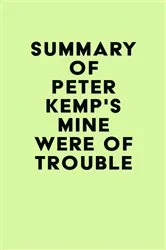 Book cover of Summary of Peter Kemp's Mine Were of Trouble by Unknown