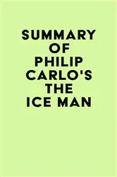 Book cover of Summary of Philip Carlo's The Ice Man by Unknown