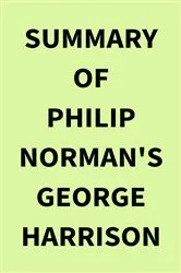 Book cover of Summary of Philip Norman's George Harrison by IRB Media