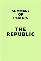 Book cover of Summary of Plato's The Republic by IRB Media