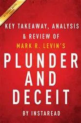 Book cover of Summary of Plunder and Deceit by Summaries, Instaread,