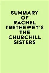 Book cover of Summary of Rachel Trethewey's The Churchill Sisters by Unknown