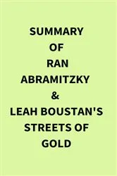 Book cover of Summary of Ran Abramitzky and Leah Boustan's Streets of Gold by IRB Media