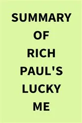 Book cover of Summary of Rich Paul's Lucky Me by IRB Media