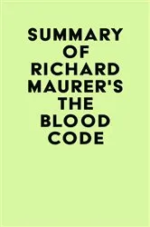 Book cover of Summary of Richard Maurer's The Blood Code by IRB Media