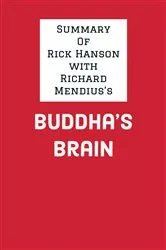 Book cover of Summary of Rick Hanson with Richard Mendius's Buddha's Brain by IRB Media