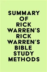 Book cover of Summary of Rick Warren's Rick Warren's Bible Study Methods by IRB Media