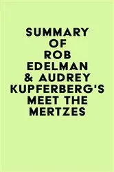 Book cover of Summary of Rob Edelman & Audrey Kupferberg's Meet the Mertzes by Unknown