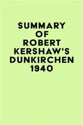 Book cover of Summary of Robert Kershaw's Dünkirchen 1940 by Unknown