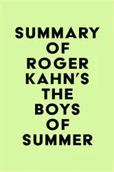 Book cover of Summary of Roger Kahn's The Boys of Summer by Unknown