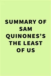 Book cover of Summary of Sam Quinones’s The Least of Us by Unknown