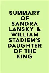 Book cover of Summary of Sandra Lansky & William Stadiem's Daughter of the King by Unknown