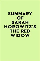 Book cover of Summary of Sarah Horowitz's The Red Widow by Unknown