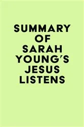 Book cover of Summary of Sarah Young's Jesus Listens by Unknown