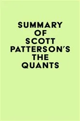 Book cover of Summary of Scott Patterson's The Quants by Unknown