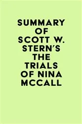 Book cover of Summary of Scott W. Stern's The Trials of Nina McCall by IRB Media
