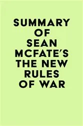 Book cover of Summary of Sean McFate's The New Rules of War by IRB Media