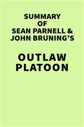 Book cover of Summary of Sean Parnell and John Bruning's Outlaw Platoon by Unknown