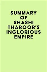 Book cover of Summary of Shashi Tharoor's Inglorious Empire by Unknown