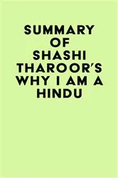 Book cover of Summary of Shashi Tharoor's Why I Am a Hindu by IRB Media