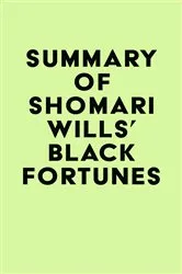 Book cover of Summary of Shomari Wills's Black Fortunes by IRB Media