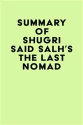 Book cover of Summary of Shugri Said Salh's The Last Nomad by Unknown