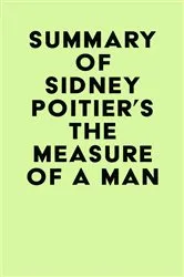 Book cover of Summary of Sidney Poitier's The Measure of a Man by Unknown