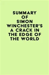 Book cover of Summary of Simon Winchester's A Crack in the Edge of the World by IRB Media