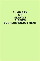 Book cover of Summary of Slavoj Žižek's Surplus-Enjoyment by IRB Media