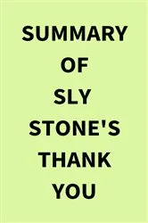 Book cover of Summary of Sly Stone's Thank You by IRB Media