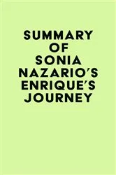 Book cover of Summary of Sonia Nazario's Enrique's Journey by IRB Media