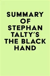 Book cover of Summary of Stephan Talty's The Black Hand by IRB Media
