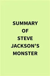 Book cover of Summary of Steve Jackson's Monster by Unknown