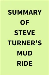 Book cover of Summary of Steve Turner's Mud Ride by IRB Media