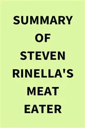 Book cover of Summary of Steven Rinella's Meat Eater by IRB Media