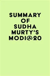 Book cover of Summary of Sudha Murty's MODI@20 by IRB Media