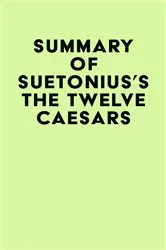 Book cover of Summary of Suetonius's The Twelve Caesars by IRB Media