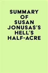 Book cover of Summary of Susan Jonusas's Hell's Half-Acre by IRB Media