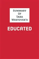 Book cover of Summary of Tara Westover's Educated by IRB Media