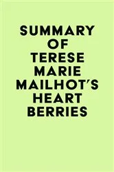Book cover of Summary of Terese Marie Mailhot's Heart Berries by Unknown