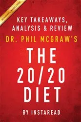 Book cover of Summary of The 20/20 Diet by Summaries, Instaread,