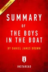 Book cover of Summary of The Boys in the Boat by Summaries, Instaread,
