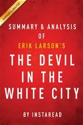 Book cover of Summary of The Devil in the White City by Summaries, Instaread,