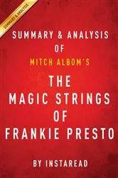Book cover of Summary of The Magic Strings of Frankie Presto by Summaries, Instaread,