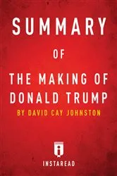 Book cover of Summary of The Making of Donald Trump by . IRB Media