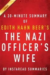 Book cover of Summary of The Nazi Officer's Wife by Unknown
