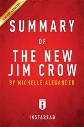 Book cover of Summary of The New Jim Crow by Summaries, Instaread,