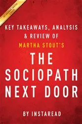 Book cover of Summary of The Sociopath Next Door by Summaries, Instaread,