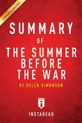 Book cover of Summary of The Summer Before the War by . IRB Media