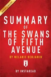 Book cover of Summary of The Swans of Fifth Avenue by Unknown
